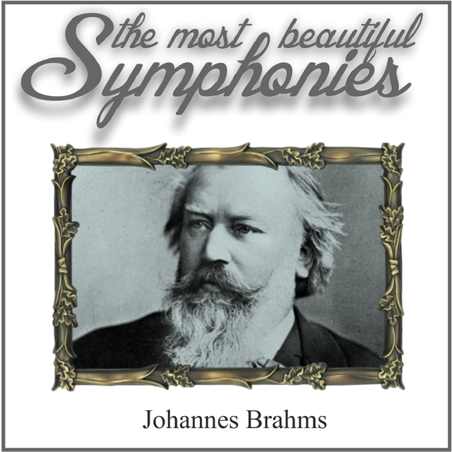 Brahms: The Most Beautiful Symphonies