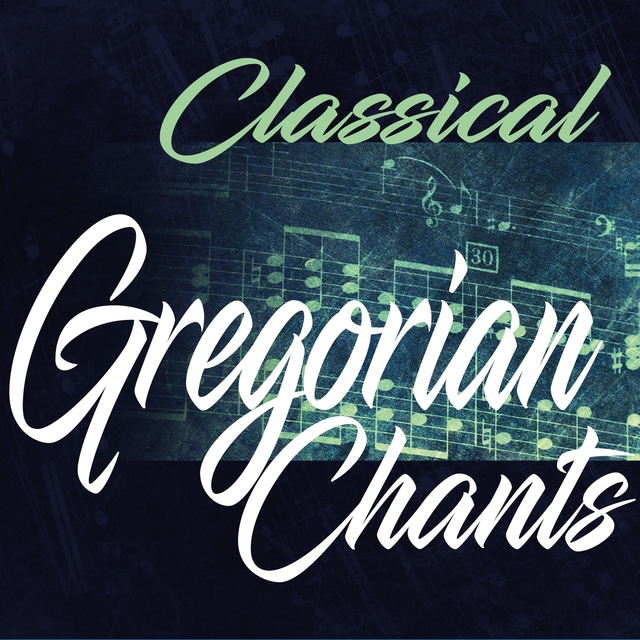 Couverture de Classical Gregorian Chants