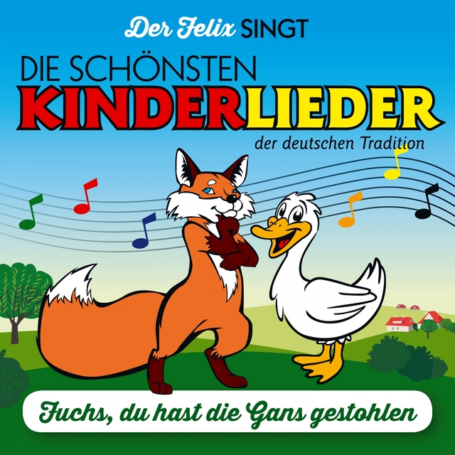 Fuchs, Du hast die Gans gestohlen