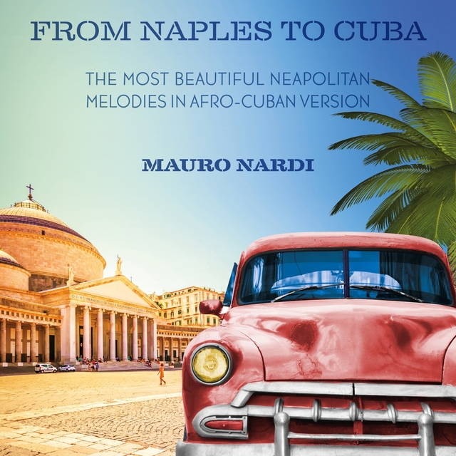 Couverture de From Naples To Cuba