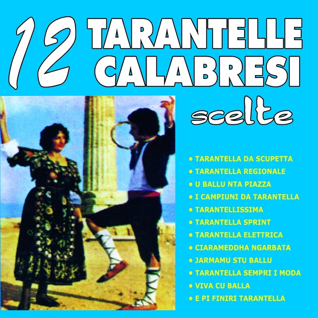 12 Tarantelle Calabresi Scelte