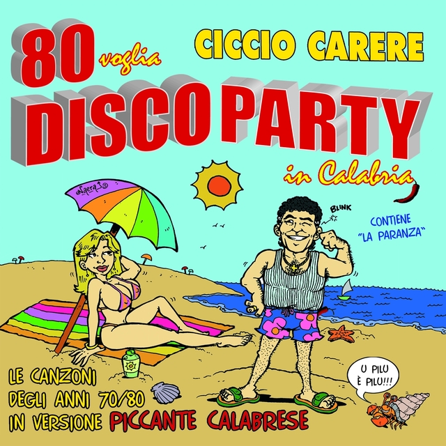 80 Voglia. Disco Party In Calabria: Le Canzoni Degli Anni '70 '80 In Versione Piccante Calabrese