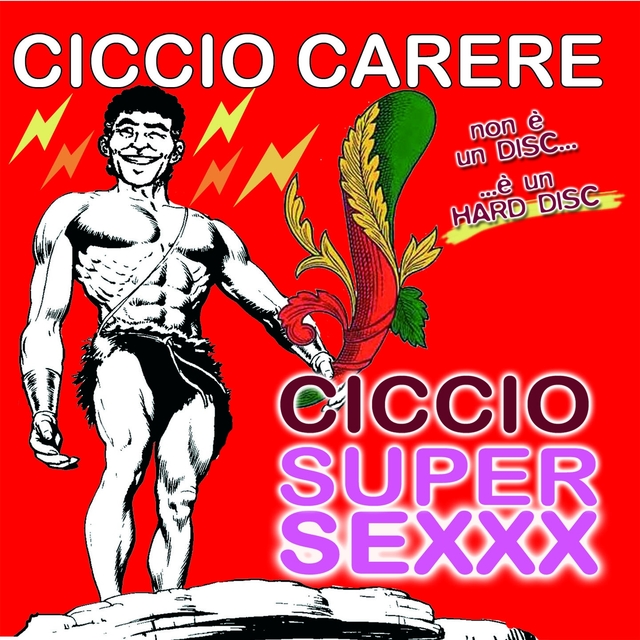 Ciccio super sexxx