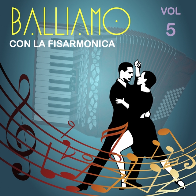 Couverture de Balliamo con la fisarmonica, Vol. 5