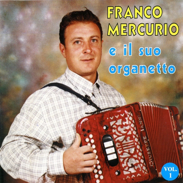 Franco Mercurio e il suo organetto, Vol. 1