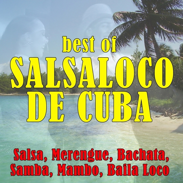 Best of Salsaloco de Cuba