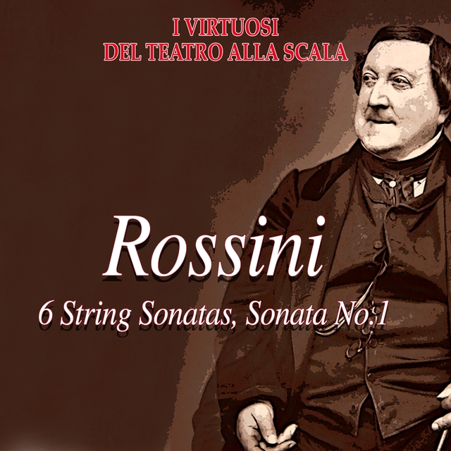 Couverture de Rossini: 6 String Sonatas, Sonata No. 1