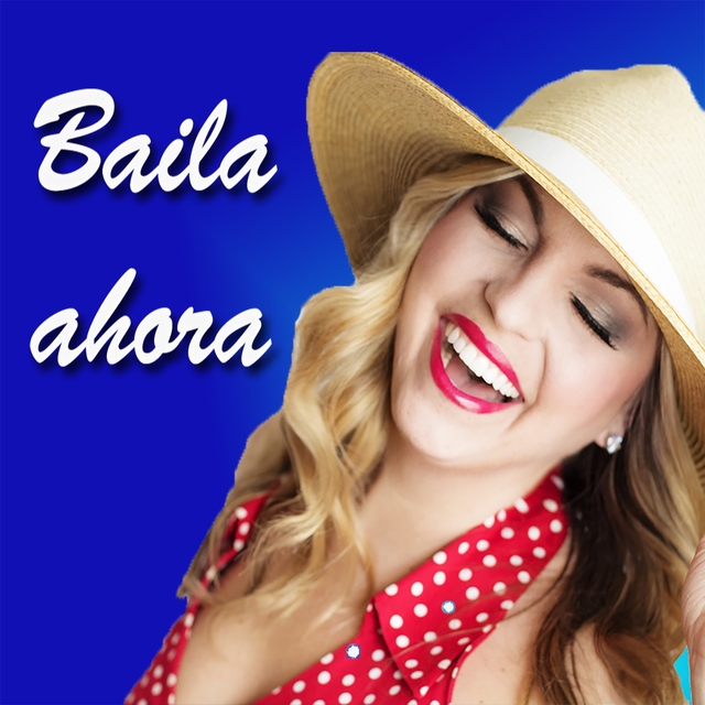 Couverture de Baila Ahora