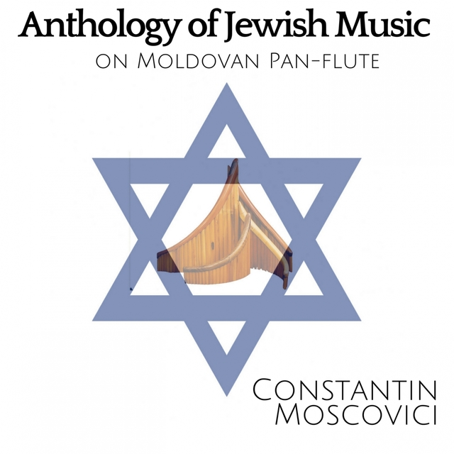 Anthology of Jewish Music on Moldavian Pan Flute