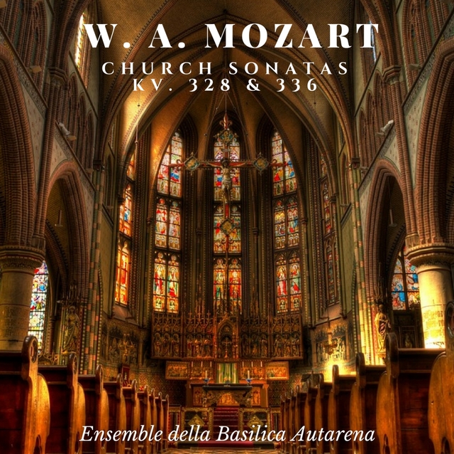 Couverture de Mozart: Church Sonatas, K. 328 & K. 336