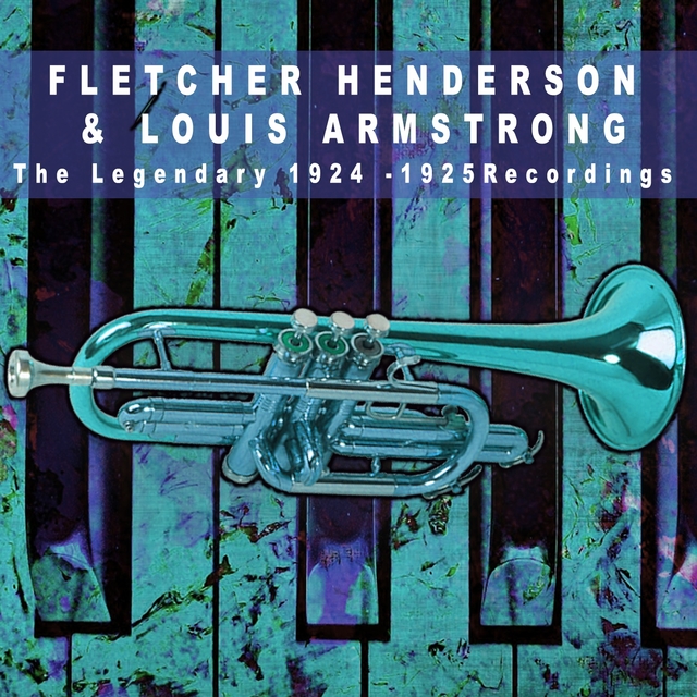 Couverture de Fletcher Henderson & Louis Armstrong - The Legendary 1924 - 1925 Recordings