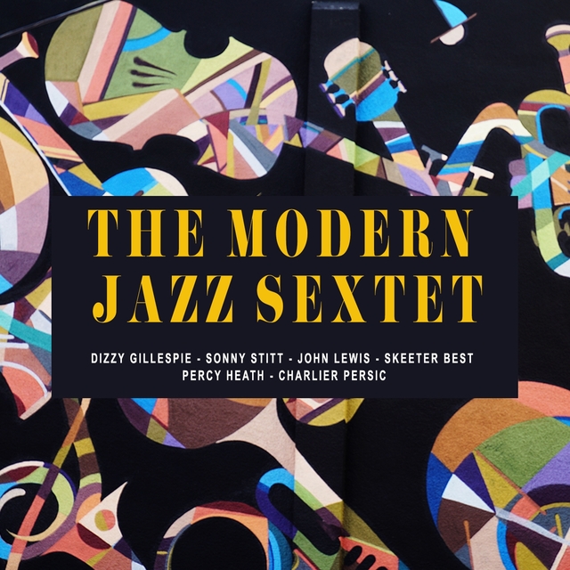 Couverture de The Modern Jazz Sextet