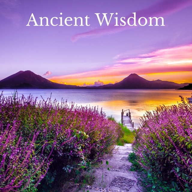 Ancient Wisdom