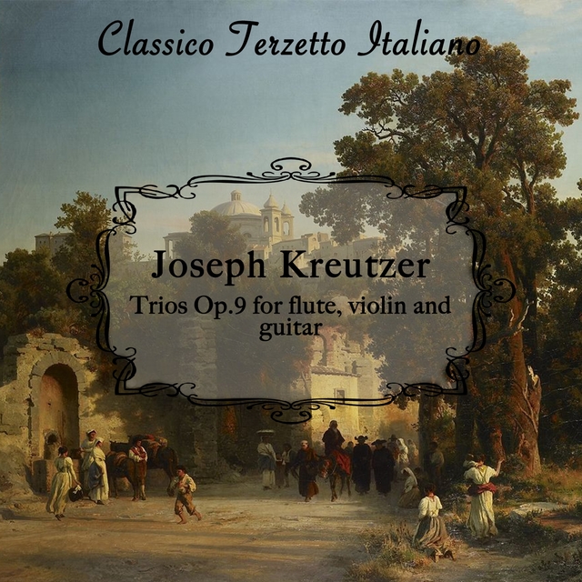 Couverture de Kreutzer: Trios for Flute, Violin and Guitar, Op. 9