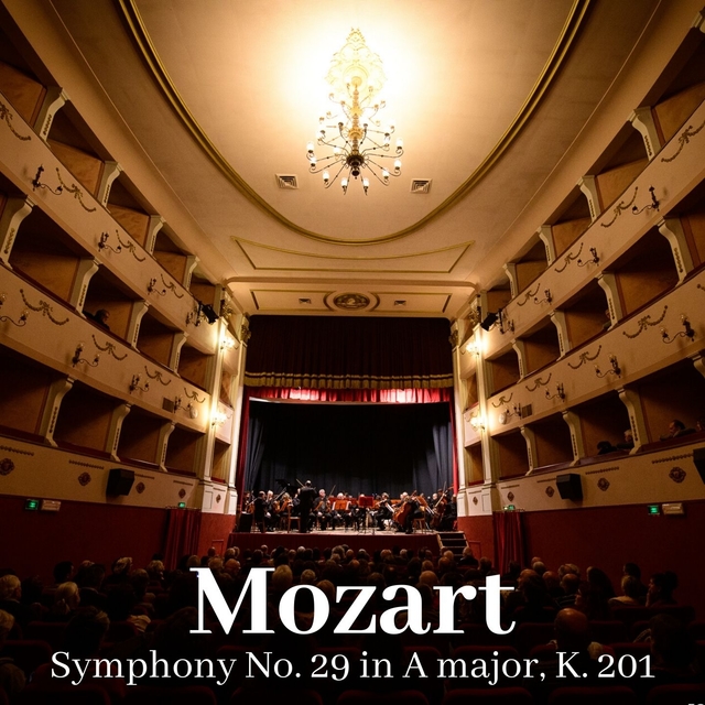 Couverture de Mozart: Symphony No. 29 in A major, K. 201