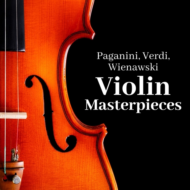 Couverture de Paganini, Verdi, Wienawski: Violin Masterpieces