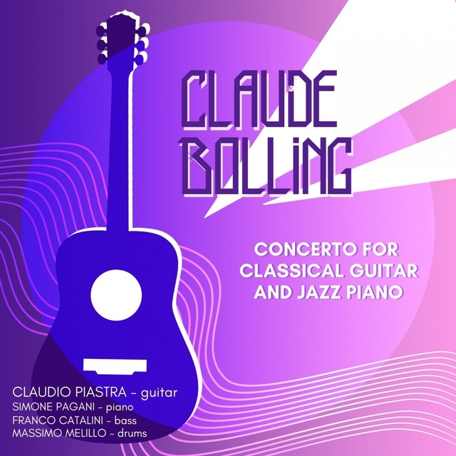 Couverture de Claude Bolling: Concerto for Classic Guitar and Jazz Piano