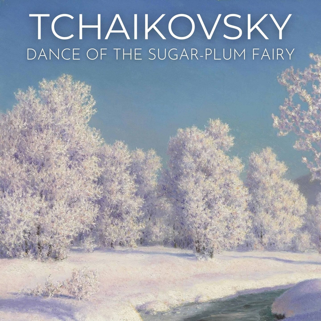 The Nutcracker, Op. 71a: Dance of the Sugar Plum Fairy