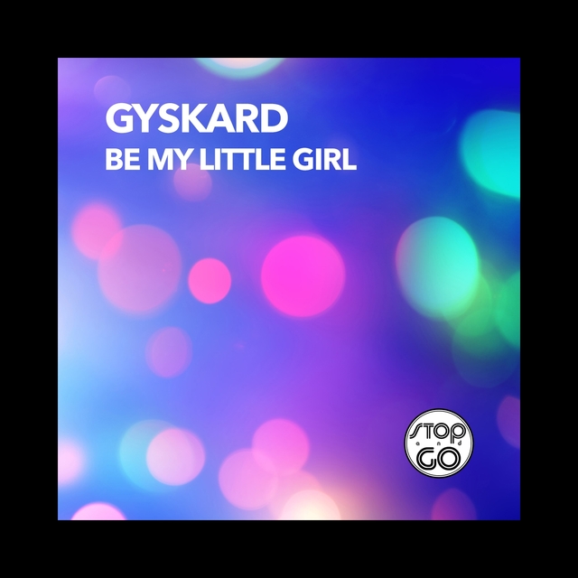 Couverture de Be My Little Girl