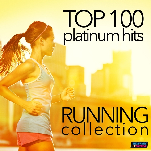 Couverture de Top 100 Platinum Hits: Running Collection 130-160 BPM