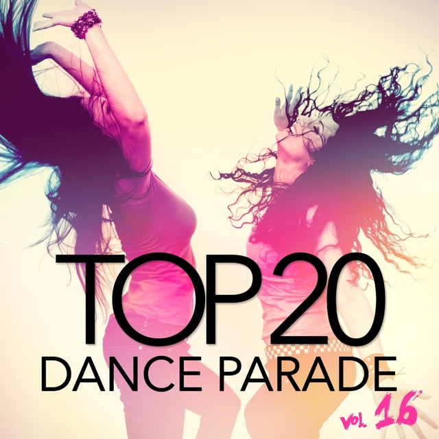 Couverture de Top 20 Dance Parade, Vol. 16