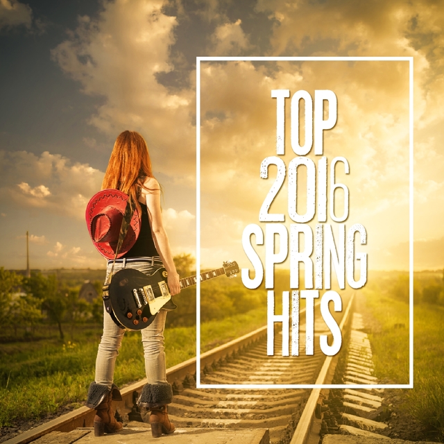 Couverture de Top 2016 Spring Hits