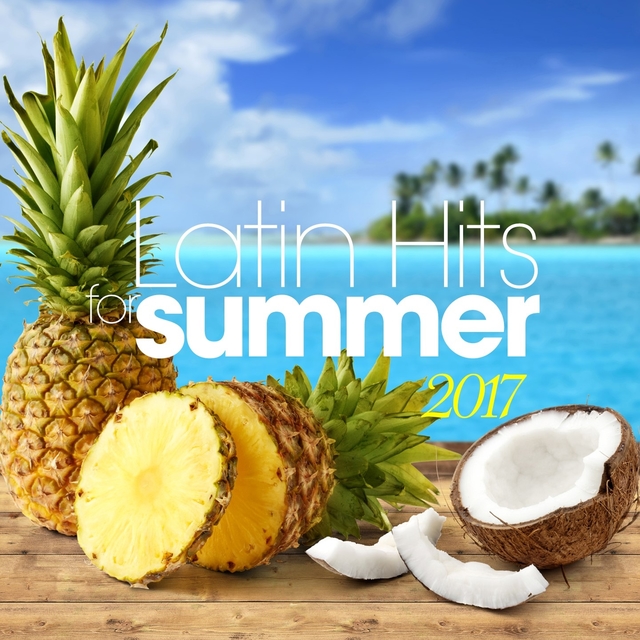 Couverture de Latin Hits for Summer 2017