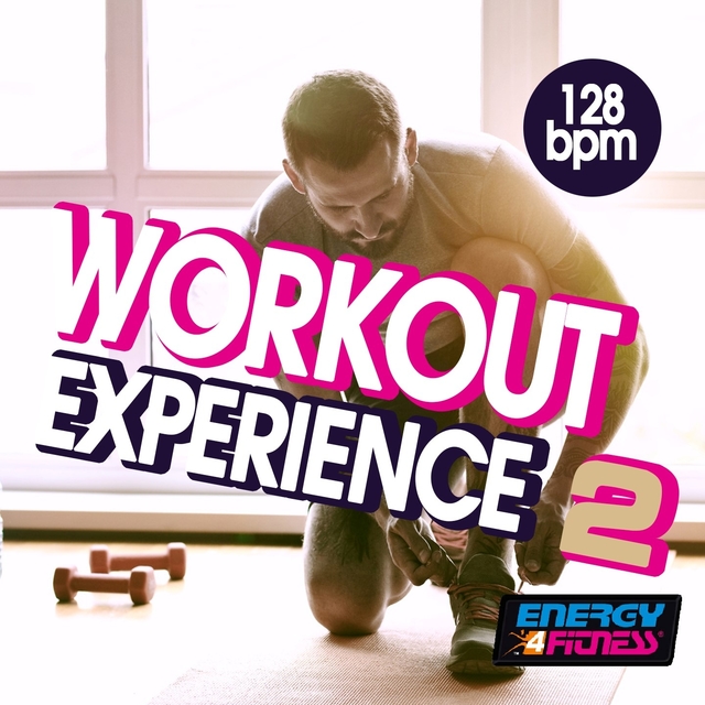 Workout Experience 128 BPM Vol. 02