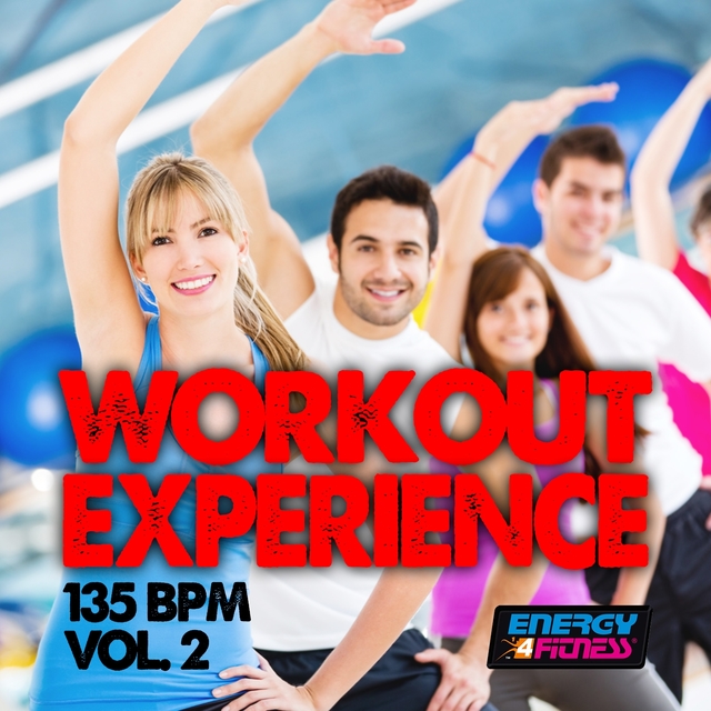 Couverture de Workout Experience 135 BPM Vol. 02