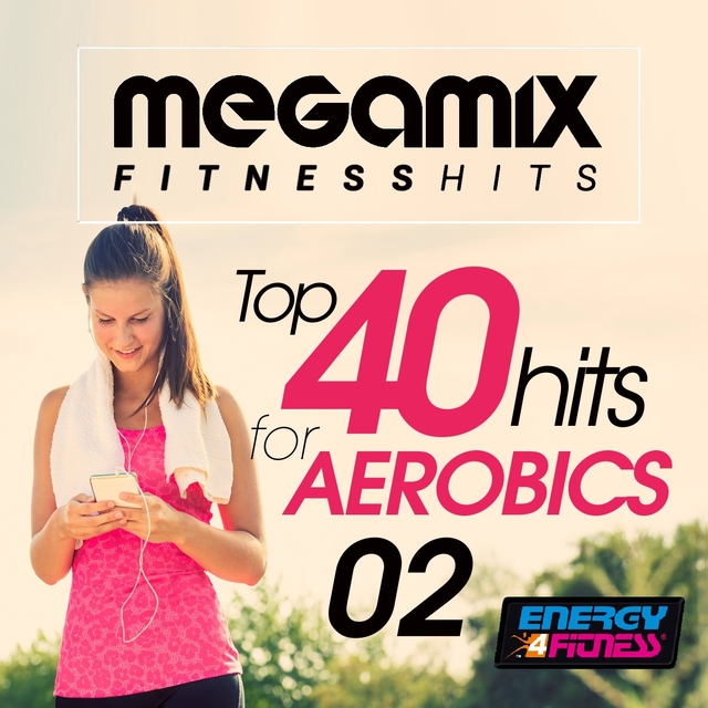 Megamix Fitness Top 40 Hits for Aerobics 02