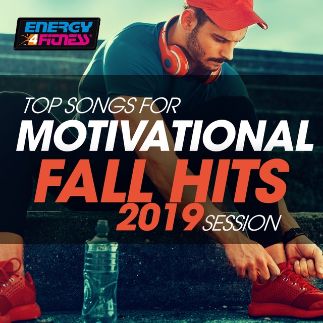 Couverture de Top Songs For Motivational Fall Hits 2019 Session