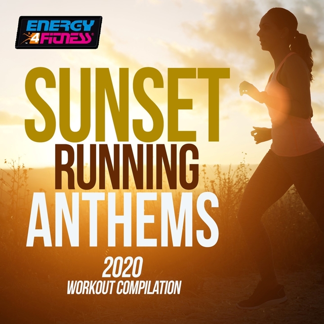 Couverture de Sunset Running Anthems 2020 Workout Compilation