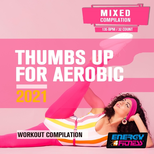Couverture de Thumbs Up For Aerobic 2021 Workout Compilation