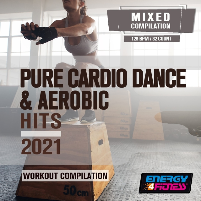 Pure Cardio Dance & Aerobic Hits 2021