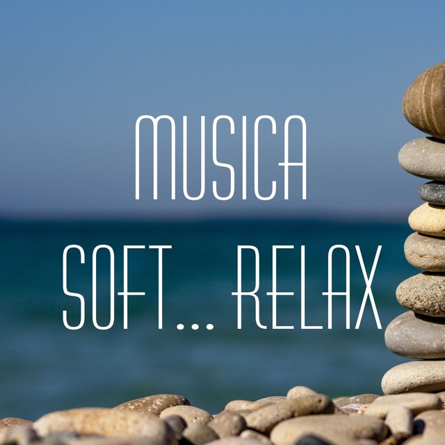 Musica Soft...Relax