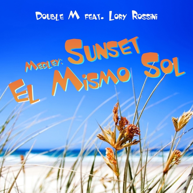 Sunset / El Mismo Sol