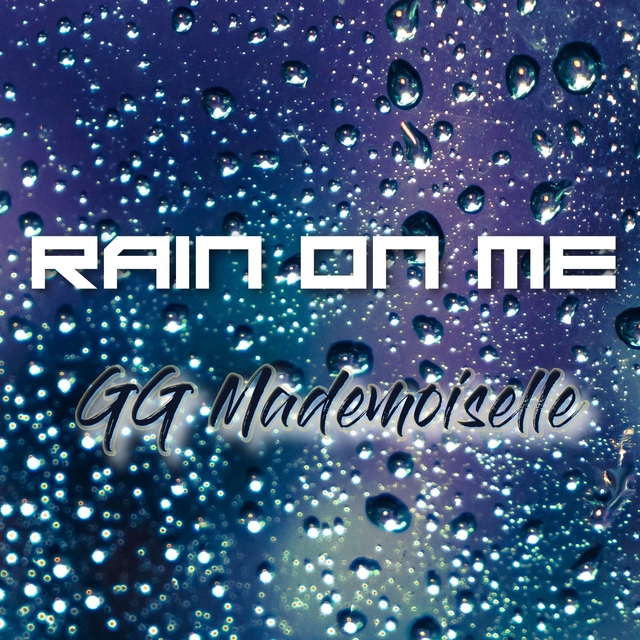 Couverture de Rain On Me