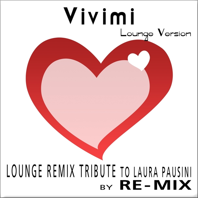 Couverture de Vivimi : Lounge Remix Tribute to Laura Pausini