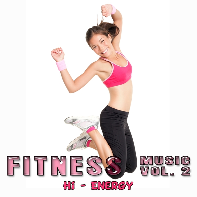 HI - Energy : Fitness Music, Vol. 2