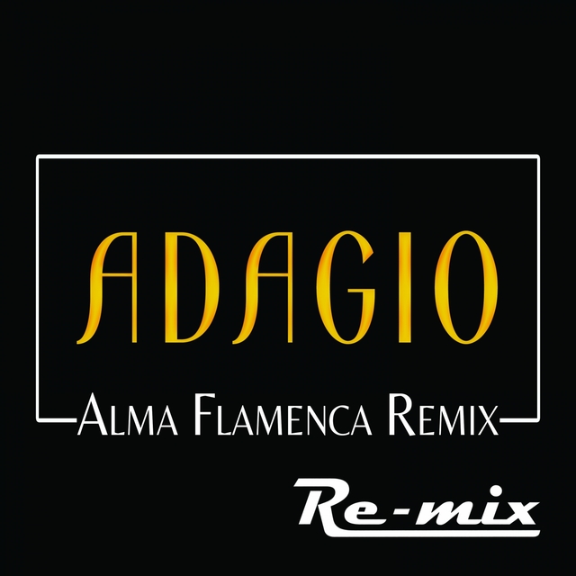 Couverture de Adagio (alma flamenca Remix)