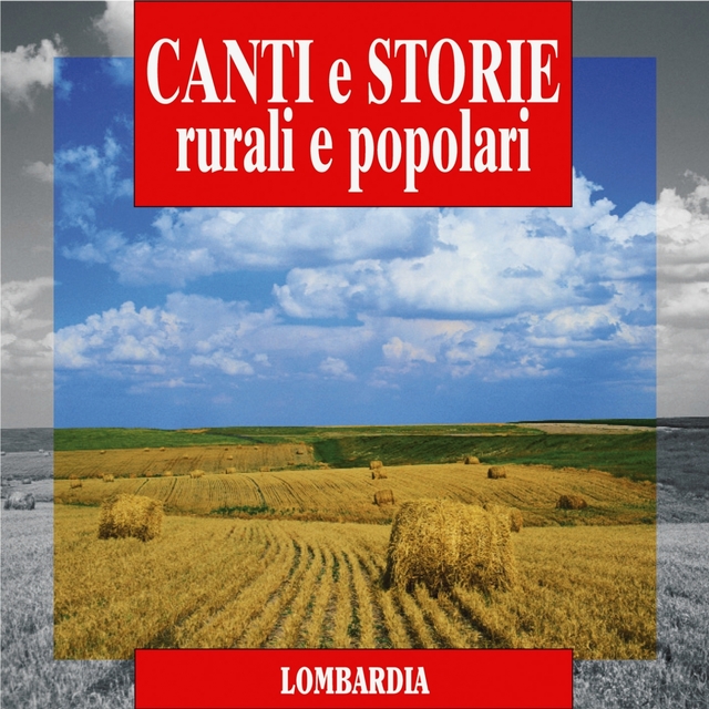 Couverture de Canti e storie rurali e popolari : Lombardia