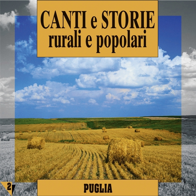 Couverture de Canti e storie rurali e popolari : Puglia, vol.  2