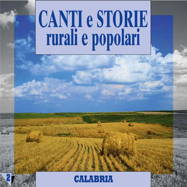 Canti e storie rurali e popolari : Calabria, vol. 2