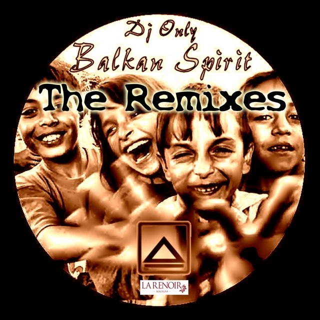 Balkan Spirit the Remixes