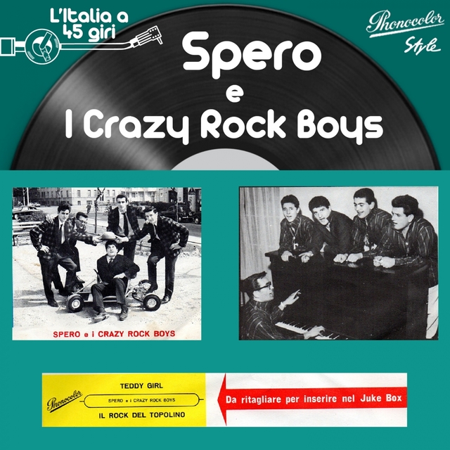 L'italia a 45 giri: spero e i crazy rock boys