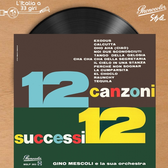 Couverture de L'italia a 33 giri: 12 canzoni 12 successi