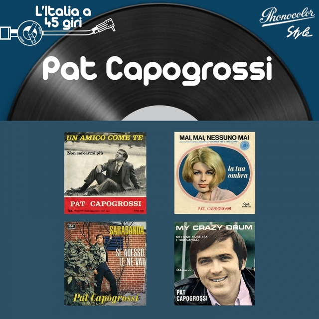 L'italia a 45 giri: pat capogrossi