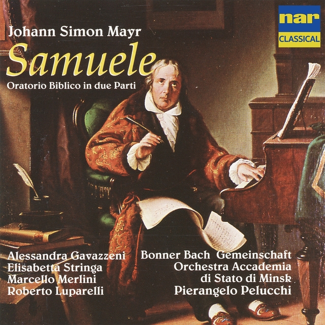 Johann Simon Mayr: Samuele, oratorio biblico in due parti