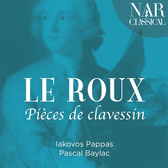 Le Roux: Pièces de clavessin