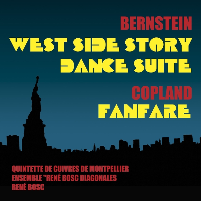 Couverture de Bernstein: West Side Story, Dance Suite & Copland: Fanfare